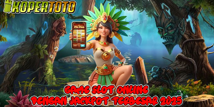 KOPERTOTO – Game Slot Online dengan Jackpot Terbesar 2025