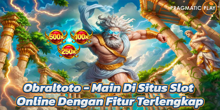 Obraltoto - Main Di Situs Slot Online Dengan Fitur Terlengkap