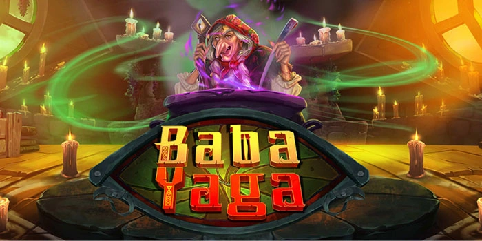 Panduan Mudah Menang Di Slot Baba Yaga Dengan Teknik Jitu