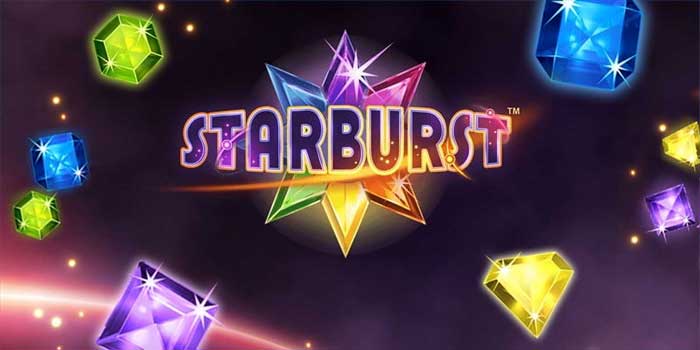 Panduan Mudah Raih Jackpot Besar Di Slot Starburst